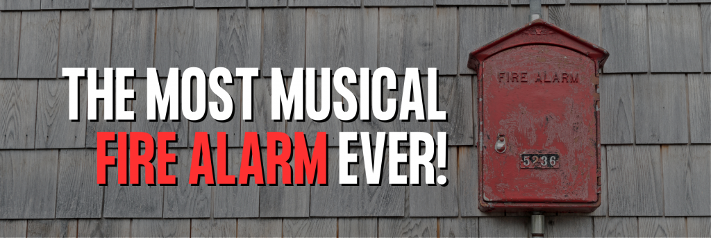 the most music fire alarm ever